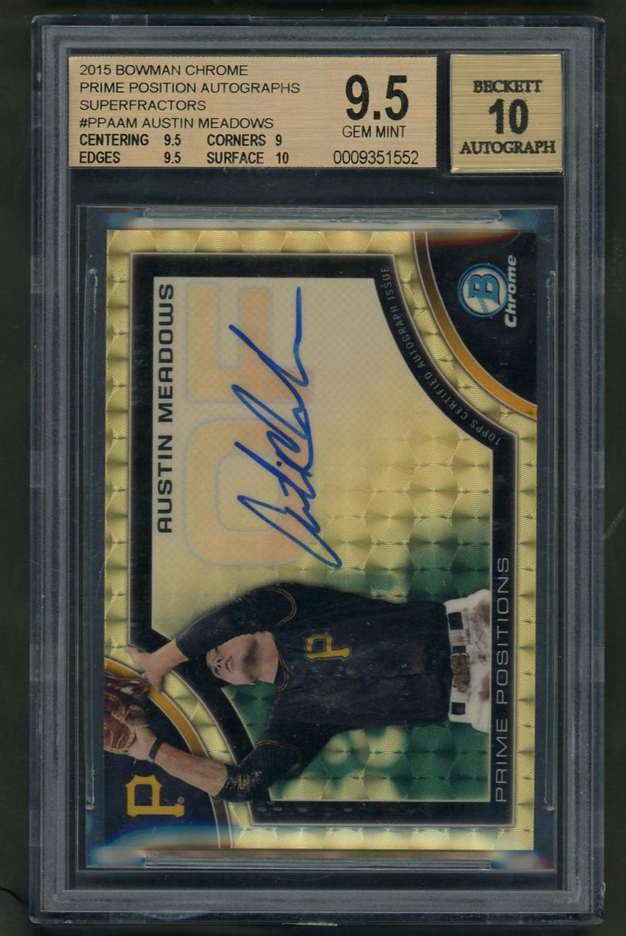 2015 Bowman Chrome PPAM Austin Meadows Prime Position Autographs Superfractor 1/1 Beckett 9.5 Gem Mint Pittsburgh Pirates
